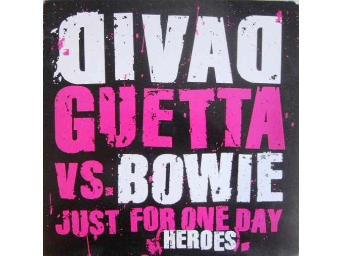 David Guetta vs. Bowie ‎– Just For One Day (Heroes)