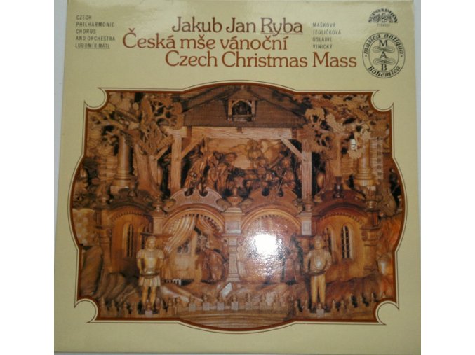 Jakub Jan Ryba - Czech Philharmonic Chorus And Czech Philharmonic Orchestra, Lubomír Mátl ‎– Česká Mše Vánoční = Czech Christmas Mass