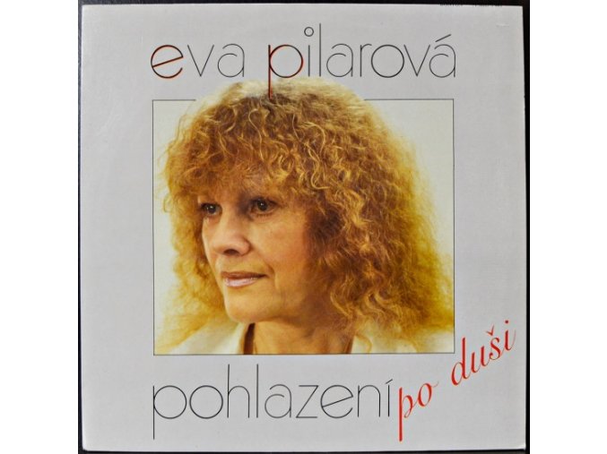 Eva Pilarová – Pohlazení Po Duši