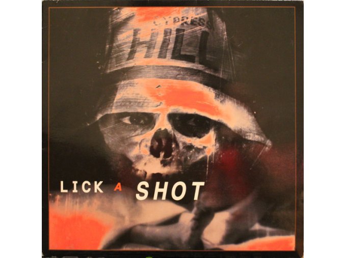 Cypress Hill ‎– Lick A Shot