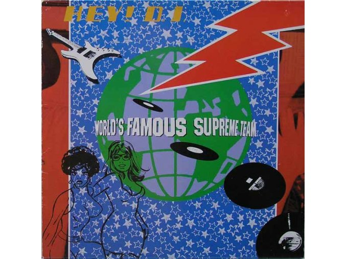 World's Famous Supreme Team ‎– Hey D.J.