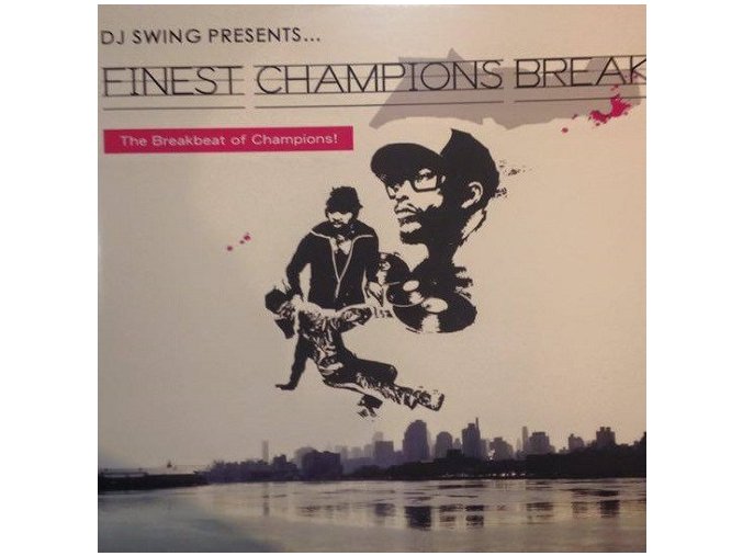 Dj Swing ‎– Finest Champions Breaks Vol.1