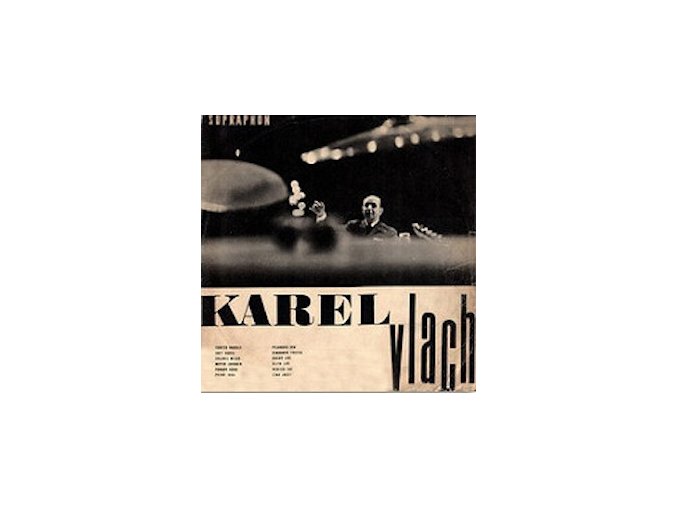 Karel Vlach ‎– 20 Let S Orchestrem Karla Vlacha