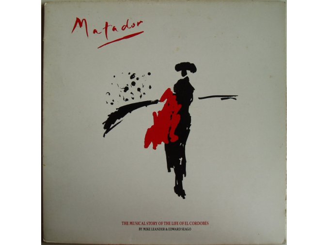 Mike Leander & Edward Seago – Matador The Musical Story Of The Life Of El Cordobés