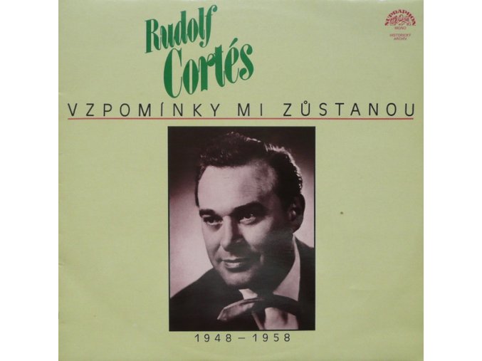 Rudolf Cortés ‎– Vzpomínky Mi Zůstanou (1948-1958)