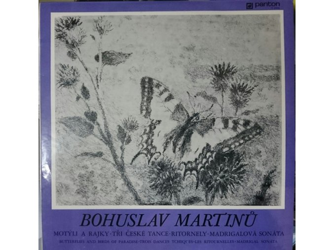 Bohuslav Martinů, Boris Krajný, Jiří Holeňa, Musica Lyrica ‎– Butterflies And Birds Of Paradise, Trois Dances Cheques, Les Ritornellos, Madrigal Sonata