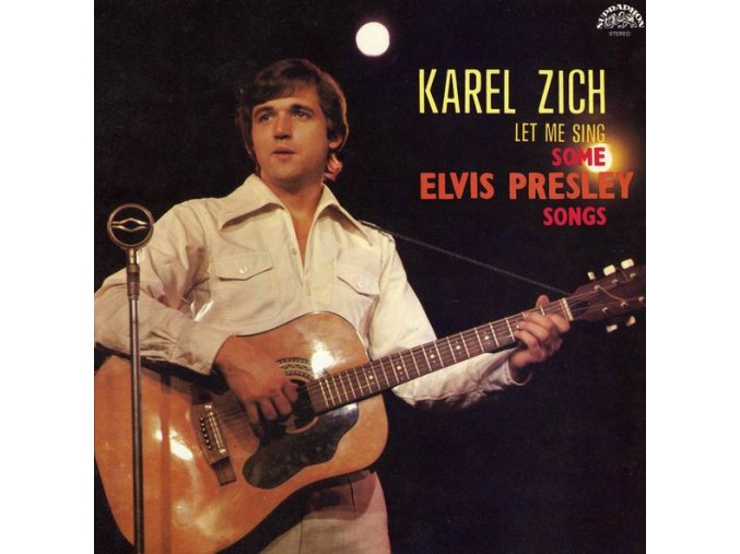 Karel Zich ‎– Let Me Sing Some Elvis Presley Songs