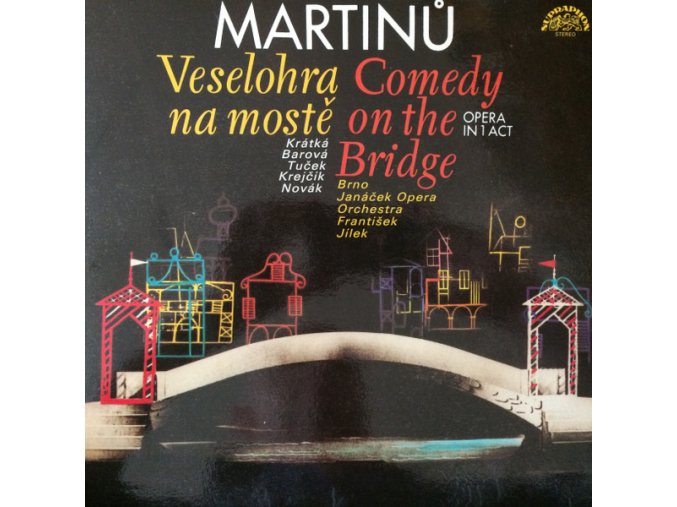 Bohuslav Martinů ‎– Comedy On The Bridge