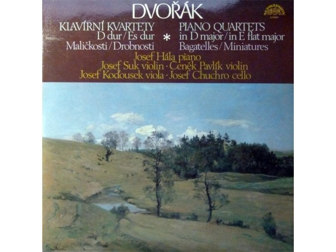 Dvořák / Josef Hála · Josef Suk · Čeněk Pavlík · Josef Koďousek · Josef Chuchro ‎– Piano Quartets In D Major / In E Flat Major / Bagatelles / Miniatures