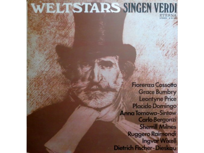 Verdi, Fiorenza Cossotto, Grace Bumbry, Leontyne Price, Placido Domingo, Anna Tomowa-Sintow, Carlo Bergonzi, Sherrill Milnes, Ruggero Raimondi, Ingvar Wixell, Dietrich Fischer-Dieskau – Weltstars Singen Verdi