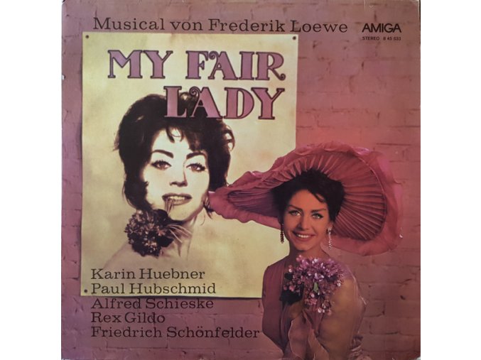 Frederik Loewe, Karin Huebner, Paul Hubschmid, Alfred Schieske, Rex Gildo, Friedrich Schönfelder ‎– My Fair Lady