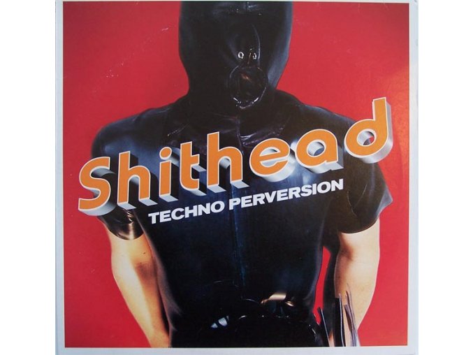 Shithead ‎– Techno Perversion