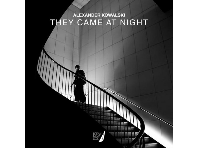 Alexander Kowalski – They Came At Night