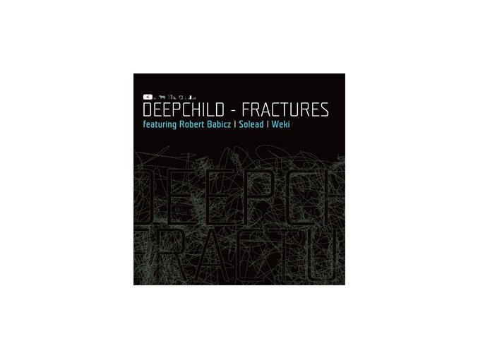 Deepchild – Fractures