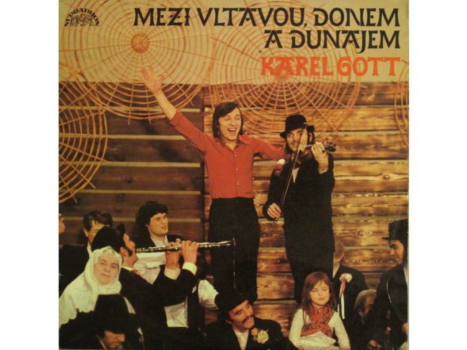 Karel Gott ‎– Mezi Vltavou, Donem A Dunajem