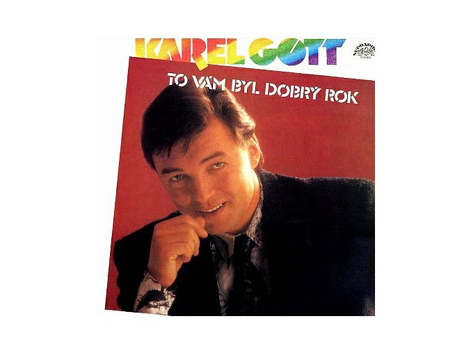 Karel Gott ‎– To Vám Byl Dobrý Rok