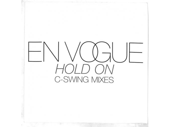 En Vogue – Hold On (C Swing's Mixes)