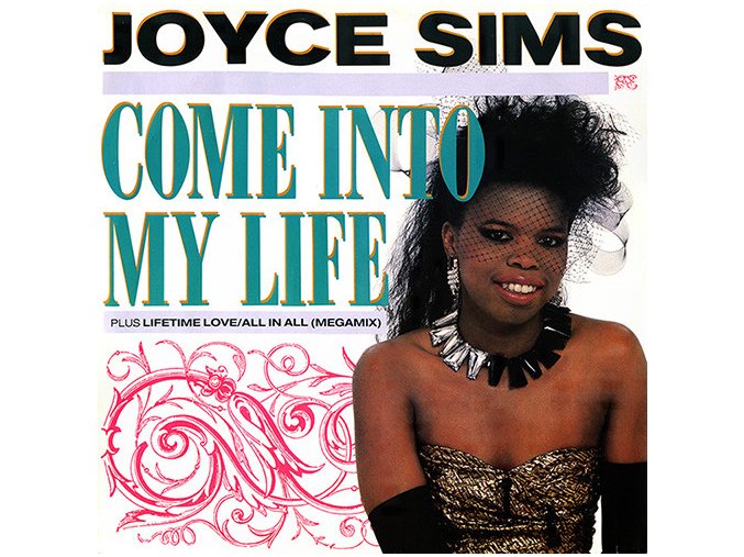 Joyce Sims – Come Into My Life