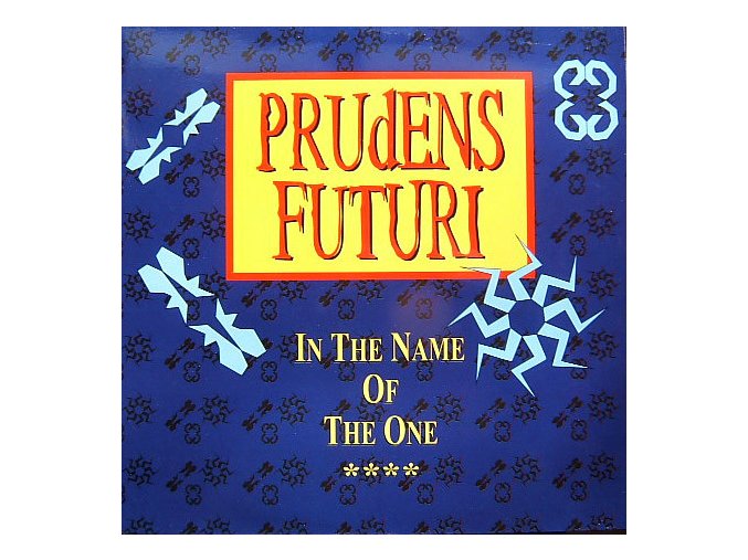 Prudens Futuri – In The Name Of The One