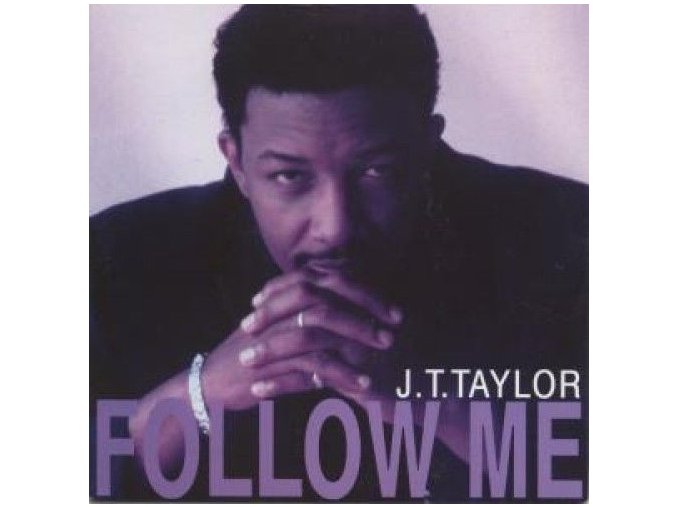 J.T. Taylor – Follow Me