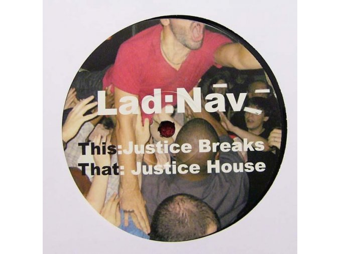 Lad:Nav ‎– Justice Breaks / Justice House