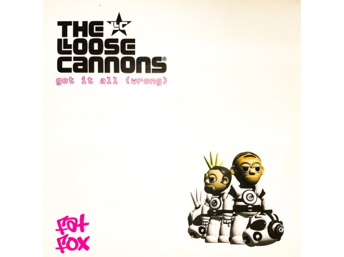 The Loose Cannons ‎– Got It All (Wrong)