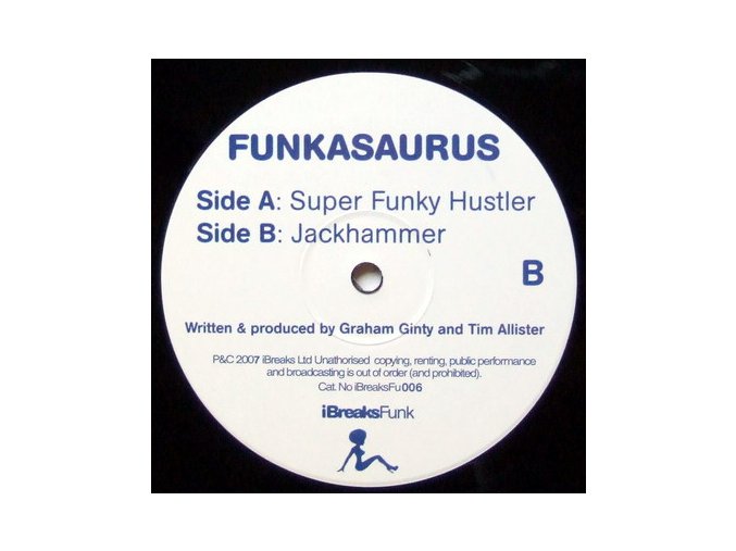 Funkasaurus ‎– Super Funky Hustler / Jackhammer