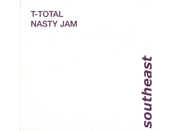 T-Total ‎– Nasty Jam