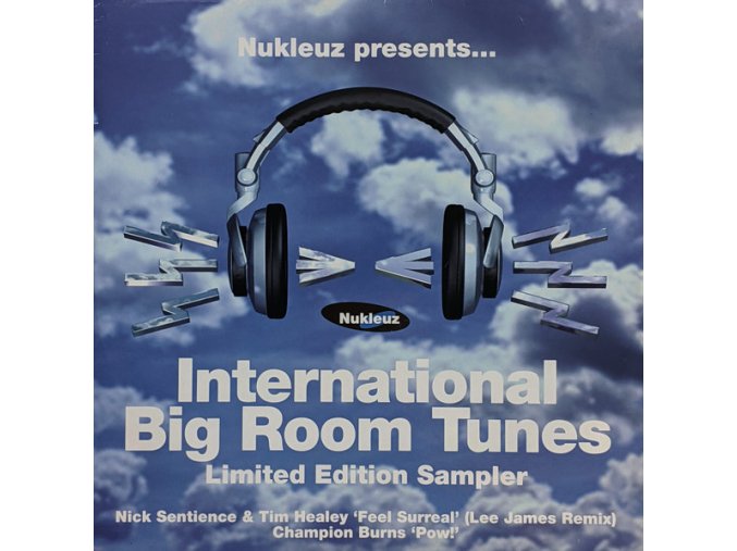 Nick Sentience & Tim Healey / Champion Burns – International Big Room Tunes