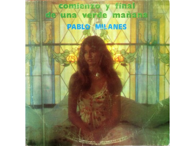 Pablo Milanés – Comienzo Y Final De Una Verde Mañana