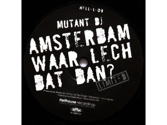 Mutant DJ ‎– Amsterdam Waar Lech Dat Dan?