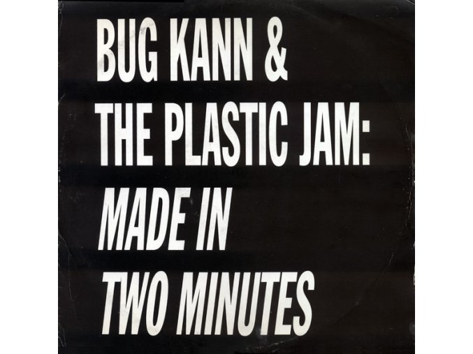 Bug Kann & The Plastic Jam Featuring Patti Low & Doogie ‎– Made In Two Minutes