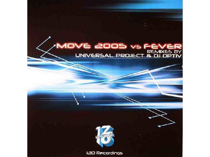 DJ Trace & Ryme Tyme / Ryme Tyme & Younghead ‎– Move 2005 Vs Fever (Remixes By Universal Project & DJ Optiv)