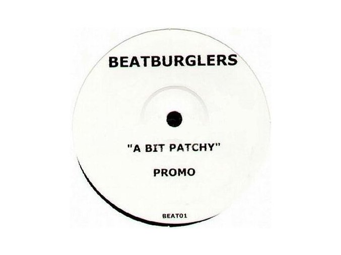 Beatburglers ‎– A Bit Patchy
