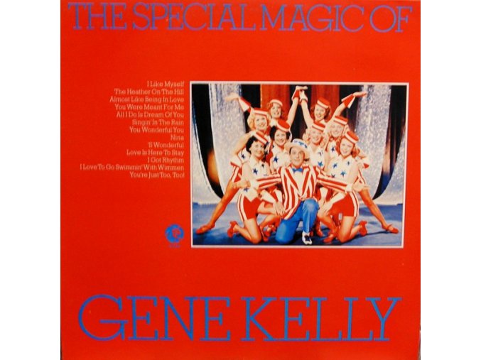 Gene Kelly ‎– The Special Magic Of Gene Kelly