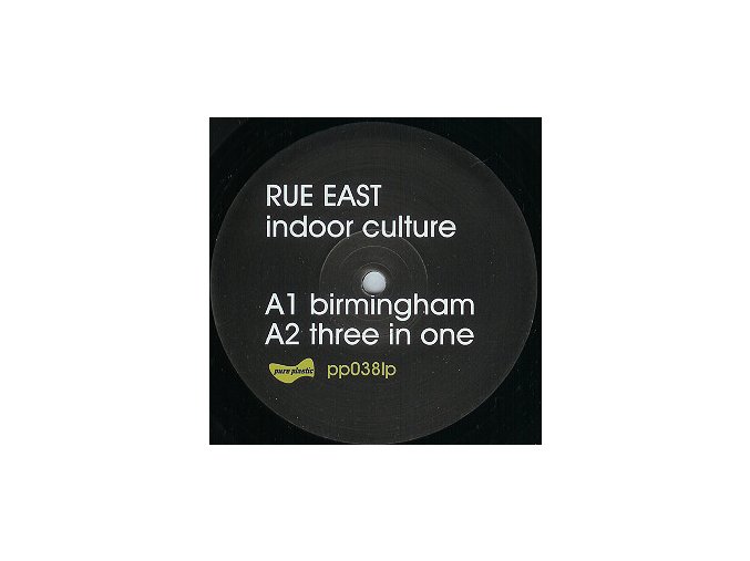 Rue East ‎– Indoor Culture