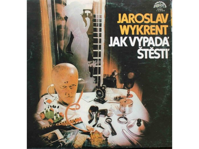 Jaroslav Wykrent ‎– Jak Vypadá Štěstí