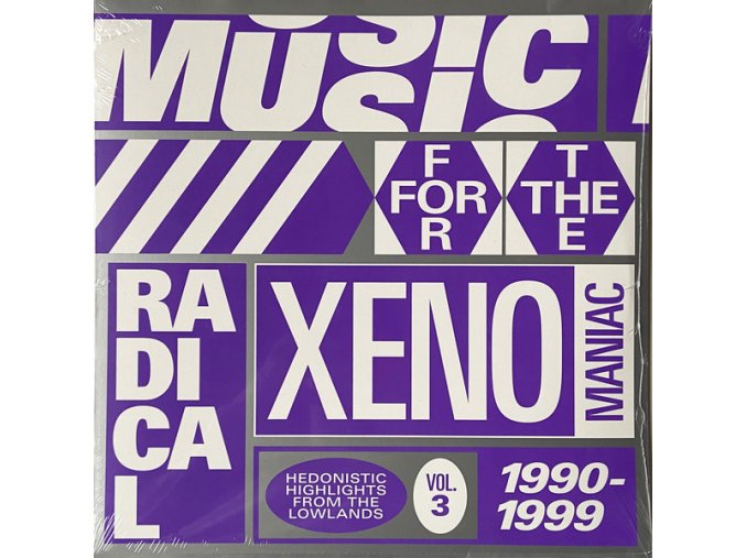 Various ‎– Music For The Radical Xenomaniac Vol. 3 (Hedonistic Highlights From The Lowlands 1990-1999)