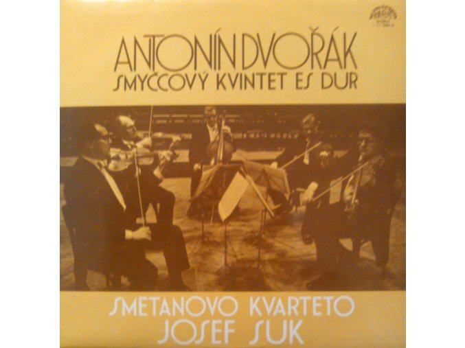 Antonín Dvořák - Smetanovo Kvarteto, Josef Suk ‎– Smyčcový Kvintet Es Dur