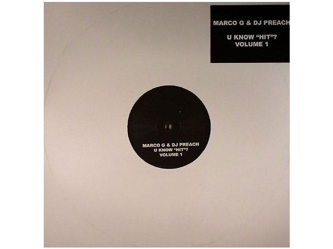 Marco G & DJ Preach ‎– U Know "Hit"? Volume 1