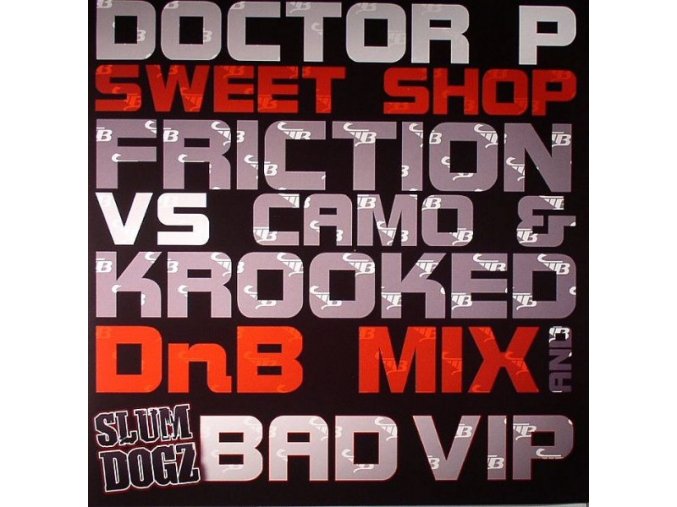 Doctor P / Slum Dogz ‎– Sweet Shop / Bad VIP