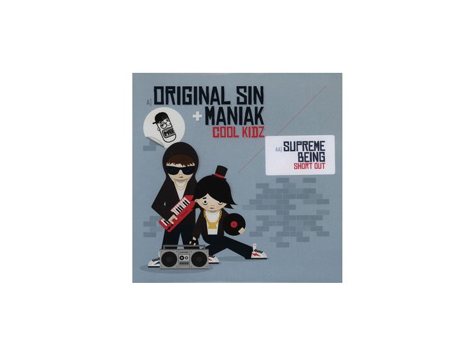 Original Sin + Maniak / Supreme Being ‎– Cool Kidz / Short Out