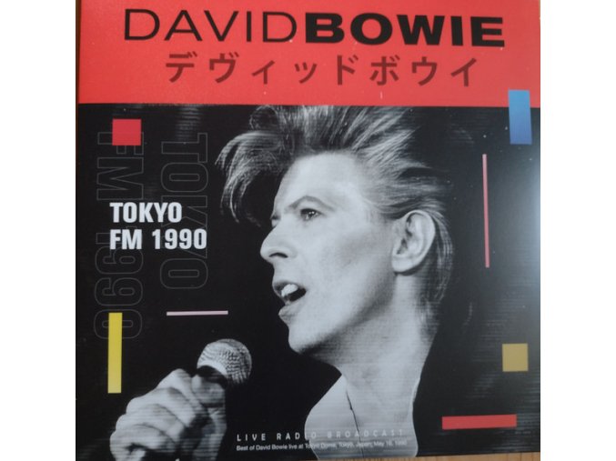 David Bowie ‎– Tokyo FM 1990