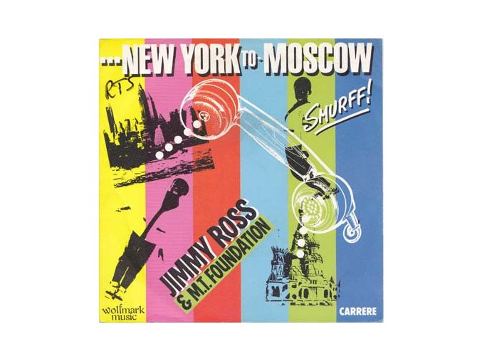 Jimmy Ross & M.T. Foundation ‎– New York To Moscow