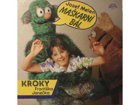 Josef Melen • Kroky Františka Janečka ‎– Maškarní Bál