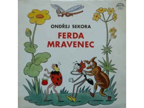 Ondřej Sekora ‎– Ferda Mravenec A Brouk Pytlík