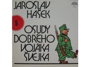 Jaroslav Hašek ‎– Osudy Dobrého Vojáka Švejka 5