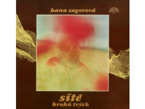 Hana Zagorová ‎– Sítě Kroků Tvých