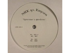 NHK yx Koyxen ‎– Sparrow's Gardens