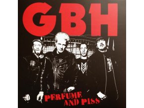 GBH ‎– Perfume And Piss